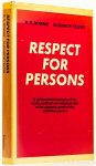 DOWNIE, R.S., TELFER, E. - Respect for persons.