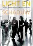 Halleh Ghorashi ; Christien Brinkgreve - Licht en schaduw