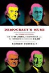 Andrew Burstein - Democracy's Muse