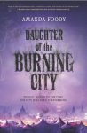 Amanda Foody - Daughter of the Burning City