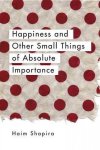 Haim Shapira - Happiness & Other Small Things