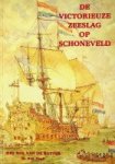 Vonk, Dr. P.G. - De Victorieuze Zeeslag op Schoneveld Het hol van de Ruyter