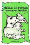 Olie, Ds. J.H.C. - HEERE! Gij behoudt mensen en beesten