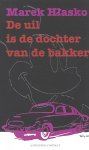 Hlasko, M. - De uil is de dochter van de bakker