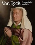 EYCK -  Martens, Maximiliaan & Till-Holger Borchert & Jan Dumolyn: - Van Eyck, Een optische revolutie.