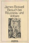 Boswell, James - Besuch bei Rousseau und Voltaire.