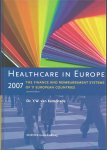 Y.W. van Kemenade (Yvonne) - Health Care in Europe 2007 / the finace and reimbursement systems of 11 European countries