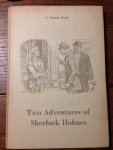 A. Conan Doyle - Two adventures of Sherlock Holmes