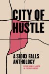 Patrick Hicks 287489, Jon K. Lauck - City of Hustle