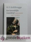 Kohlbrugge, H.F. - Een koninklijke troostbrief --- Verklaring van 1 Petrus