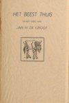 Groot, Jan H. de. - Het beest thuis. Groot, Jan H. de. - Het beest thuis.