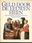 BEEK VAN BERT,HANS JACOBI EN MARJAN SCHARLOO...fotografie KEES JANSEN * geld speelt een rol * stater,solidus en sceatta - GELD DOOR DE EEUWEN HEEN * geschiedenis van het geld in de lage landen * alleen maar penningen * de terugkeer van goud**opmars van de daalder * noodgeld en hagemunten * ducaton en zilveren rijder