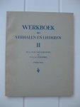 Leeuwen, W.L.M.E. en Stemvers, F.G.A. - Werkboek bij verhalen en liederen. Deel I en II.