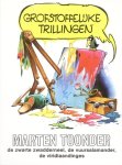 Marten Toonder 10841 - Grofstoffelijke trillingen de zwarte zwadderneel, de vuursalamander, de viridiaandinges