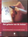 Ploegmakers, J. - Het geheim van de trainer. De vijf hoofdingrediënten van succesvolle trainingen + CD-rom