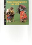 Egli, Doris - Sprookjesfiguren van stof. Cantecleer Hobbywijzer nr 22 Egli, Doris - Sprookjesfiguren van stof. Cantecleer Hobbywijzer nr 22