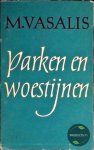 M. Vasalis - Parken en woestijnen