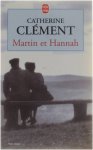 Catherine Clément - Martin et Hannah