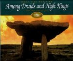  - What life was like among Druids and high kings