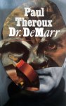 Theroux, Paul - Dr DeMarr