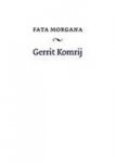 Komrij, Gerrit - Fata Morgana
