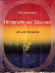EICHENBERG, FRITZ - Lithography and silkscreen. Art and technique