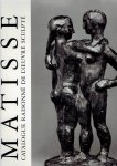 MATISSE - Marguerite DUTHUIT-MATISSE & Claude DUTHUIT - Henri Matisse - Catalogue raissoné - l'Oeuvre gravé - Tome I + II - Les ouvrages illustrés - l'Oeuvre sculpté. - Complete 4-volume set. - [New]