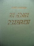 Gunther John - De grote president