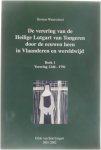 Herman Waterschoot - De verering van de Heilige Lutgart van Tongeren door de eeuwen heen in Vlaanderen en wereldwijd - Boek 1 Verering 1246 - 1791