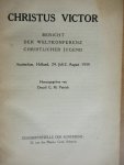 Patrick Denzil G.M. herausgegeben - Christus Victor  - Bericht der Weltkonferenz Christlicher Jugend Amsterdam 1939 - juli-aug