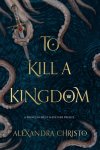 Alexandra Christo - To Kill a Kingdom