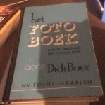 Boer, Dick - Het foto boek. Nieuw leerboek der fotografie