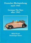 KRAUS . KUNZE - Deutsches Blechspielzeug nach 1945 / German tin toys after 1945