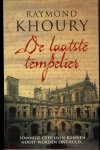 KHoury,Raymond - De laatste tempelier