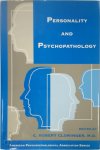 C. Robert Cloninger - Personality and Psychopathology