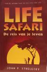 Strelecky, J.P. - Life safari. De reis van je leven