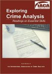 International Association of Crime Analysts - Exploring Crime Analysis / Readings On Essential Skills