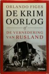 Orlando Figes - De Krimoorlog of de vernedering van Rusland