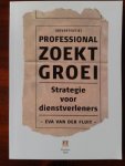 Fluit, Eva van der - Professional zoekt groei; strategie voor dienstverleners