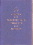 Daimler-Benz Aktiengesellschaft (publisher) - Chronik der Mercedes - Benz Fahrzeuge und Motoren