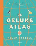 Helen Russell 172025 - De geluksatlas De wereldwijde geheimen van geluk