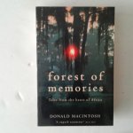 Macintosh, Donald - Forest of Memoires ; Tales From the Heart of Africa