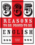 Richard Happer - 365 Reasons to be Proud to be English
