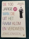 Jonasson, Jonas - De 100-jarige man die uit het raam klom en verdween Jonasson, Jonas - De 100-jarige man die uit het raam klom en verdween