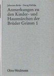 Bolte, Johannes / Georg Polivka (Bearb.): - Anmerkungen zu den Kinder- und Hausmärchen der Brüder Grimm, Volume 1, 2, 3, 4 & 5 in 4 Bande