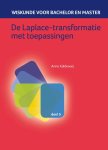 Anne Kaldewaij - Wiskunde voor bachelor en master 5 -   De Laplace-transformatie met toepassingen