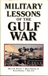 Watson, Bruce / George, Bruce MP / Tsouras, Peter / Cyr, B L / The international analysis group on the gulf war - Military lessons of the gulf war