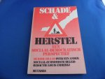 Emmerij, Louis (red) - Schade en herstel. Een sociaal-democratisch perspectief. De rode draad over een ander sociaal-economisch beleid.