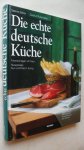 Salzer/ Ruschitzka - Die echte deutsche Kuche