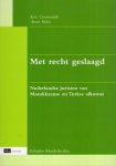 Groenendijk, Kees & Annet Hahn. - Met recht geslaagd : Nederlandse juristen van Marokkaanse en Turkse afkomst.